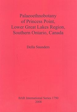 portada palaeoethnobotany of princess point, lower great lakes region, southern ontario, canada