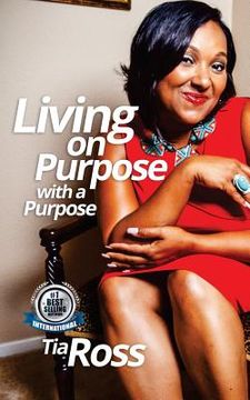 portada Living On Purpose With A Purpose (in English)