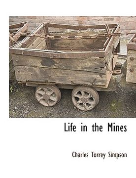 portada life in the mines (en Inglés)