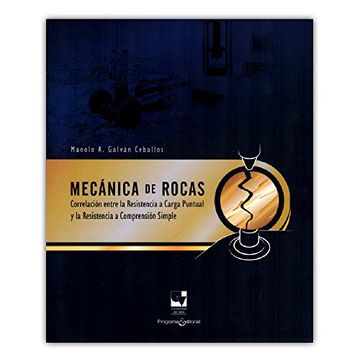 portada Mecánica de rocas. Correlación entre la resistencia a carga puntual y la resistencia a comprensión simple