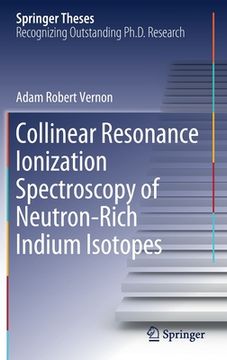 portada Collinear Resonance Ionization Spectroscopy of Neutron-Rich Indium Isotopes (en Inglés)