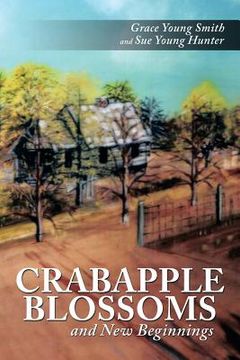 portada Crabapple Blossoms and New Beginnings (in English)