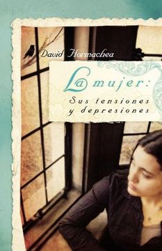 portada La Mujer: Sus Tensiones y Depresiones (in Spanish)