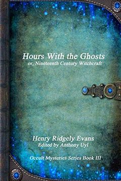 portada Hours With the Ghosts or, Nineteenth Century Witchcraft 