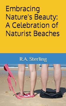 portada Embracing Nature's Beauty: A Celebration of Naturist Beaches (en Inglés)