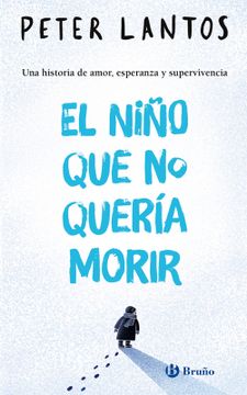 portada El niño que no quería morir (in Spanish)
