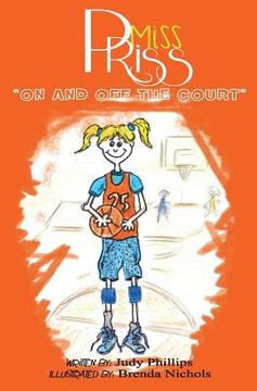 portada Miss Priss: On and Off the Court (en Inglés)
