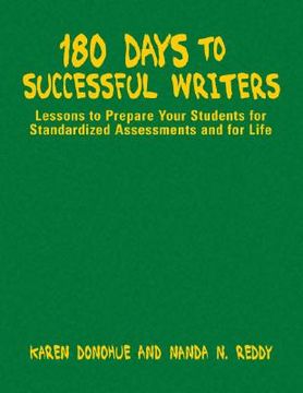 portada 180 days to successful writers: lessons to prepare your students for standardized assessments and for life (en Inglés)