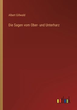 portada Die Sagen vom Ober- und Unterharz (en Alemán)