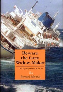 portada Beware the Grey Widow-Maker: The Ongoing Harvest of the Sea (en Inglés)
