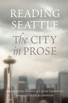 portada Reading Seattle: The City in Prose (en Inglés)