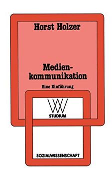 portada Medienkommunikation: Einführung in Handlungs- und Gesellschaftstheoretische Konzeptionen (en Alemán)