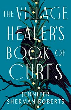 portada The Village Healer's Book of Cures (en Inglés)