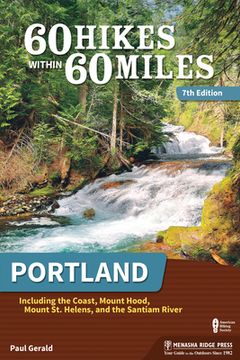 portada 60 Hikes Within 60 Miles: Portland: Including the Coast, Mount Hood, Mount st. Helens, and the Santiam River (en Inglés)