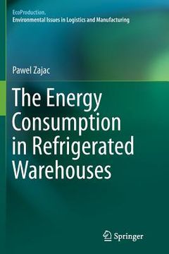 portada The Energy Consumption in Refrigerated Warehouses (en Inglés)