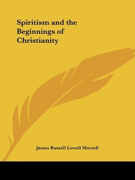 portada spiritism and the beginnings of christianity (en Inglés)