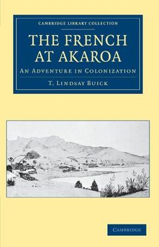 portada The French at Akaroa (Cambridge Library Collection - History of Oceania) (en Inglés)