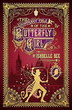 portada The Contrary Tale of the Butterfly Girl: From the Peculiar Adventures of John Lovehart, Esq. , Volume 2 (Nots of John Loveheart, e) (en Inglés)