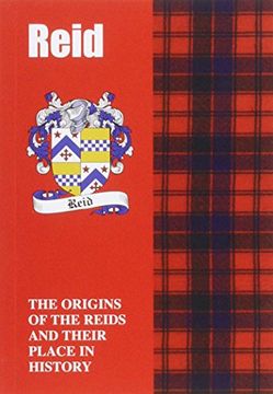 portada Reid: The Origins of the Clan Reid and Their Place in History: The Origins of the Clan Reid and Their Place in Scotland's History (Scottish Clan Mini-Book)