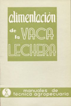 portada ALIMENTACION DE LA VACA LECHERA
