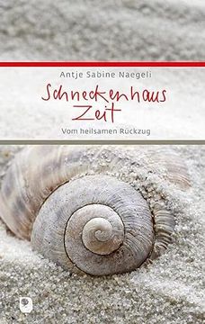 portada Schneckenhauszeit: Vom Heilsamen Rückzug (Eschbacher Präsent)
