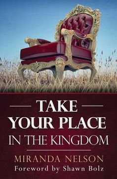 portada Take Your Place in the Kingdom (en Inglés)
