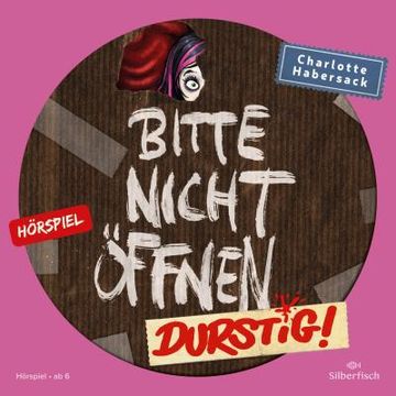 portada Bitte Nicht ã Ffnen - hã Rspiele 3: Durstig! Das hã Rspiel: 1 cd (in German)