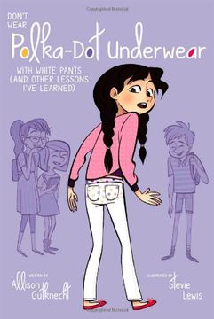 portada don't wear polka dot underwear with white pants (and other lessons i've learned) (en Inglés)