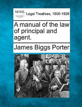 portada a manual of the law of principal and agent. (en Inglés)