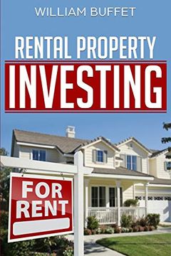 portada Rental Property Investing: Secrets of the World’S Best Real Estate Investors – and how you can use Them to Create Wealth and Passive Income. (en Inglés)