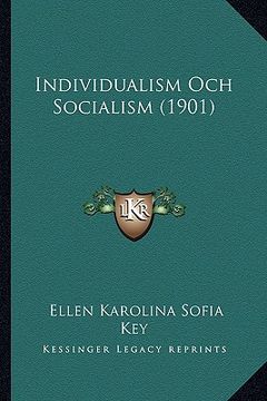 portada individualism och socialism (1901) (en Inglés)