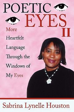 portada poetic eyes ii: more heartfelt language through the windows of my eyes (en Inglés)
