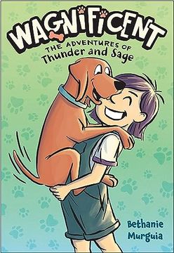 portada Wagnificent: The Adventures of Thunder and Sage (Wagnificent, 1) (en Inglés)