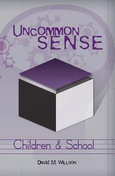 portada Uncommon Sense - Children and School (in English)