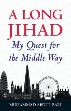 portada A Long Jihad: My Quest for the Middle way (en Inglés)