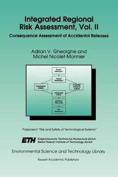 portada integrated regional risk assessment: volume ii: consequence assessment of accidental releases (en Inglés)