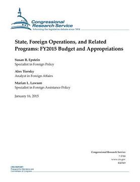 portada State, Foreign Operations, and Related Programs: FY2015 Budget and Appropriations (en Inglés)