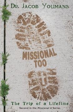 portada Missional Too: The Trip of a Lifetime (en Inglés)