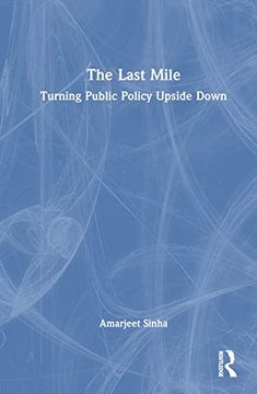 portada The Last Mile (Public Policy in India) (en Inglés)