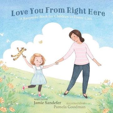 portada Love You From Right Here: A Keepsake Book for Children in Foster Care