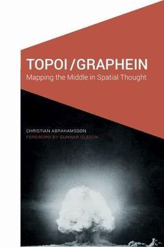 portada Topoi/Graphein: Mapping the Middle in Spatial Thought (Paperback) (en Inglés)