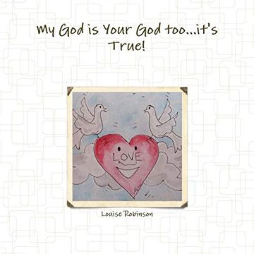 portada My god is Your god Too. It's True! (en Inglés)
