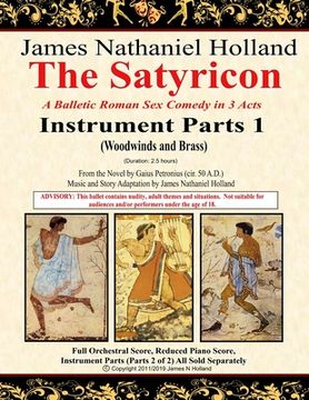 portada The Satyricon: A Balletic Roman Sex Comedy in 3 Acts Instrument Parts 1 (Woodwinds and Brass) (in English)