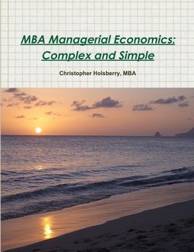 portada MBA Managerial Economics: Complex and Simple (in English)