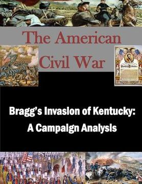 portada Bragg's Invasion of Kentucky: A Campaign Analysis (en Inglés)