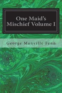 portada One Maid's Mischief Volume I (in English)
