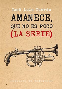 portada Amanece, que no es Poco (la Serie) (in Spanish)