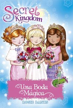 portada Una Boda Mágica: 58 (Secret Kingdom) (in Spanish)