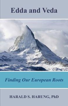 portada Edda and Veda: Finding Our European Roots (en Inglés)