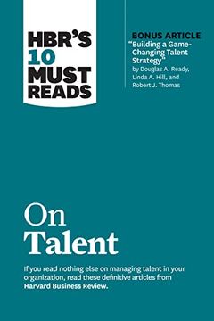 portada Hbr'S 10 Must Reads on Talent (With Bonus Article "Building a Game-Changing Talent Strategy" by Douglas a. Ready, Linda a. Hill, and Robert j. Thomas) (in English)